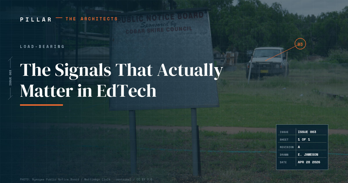 The Signals That Actually Matter in EdTech